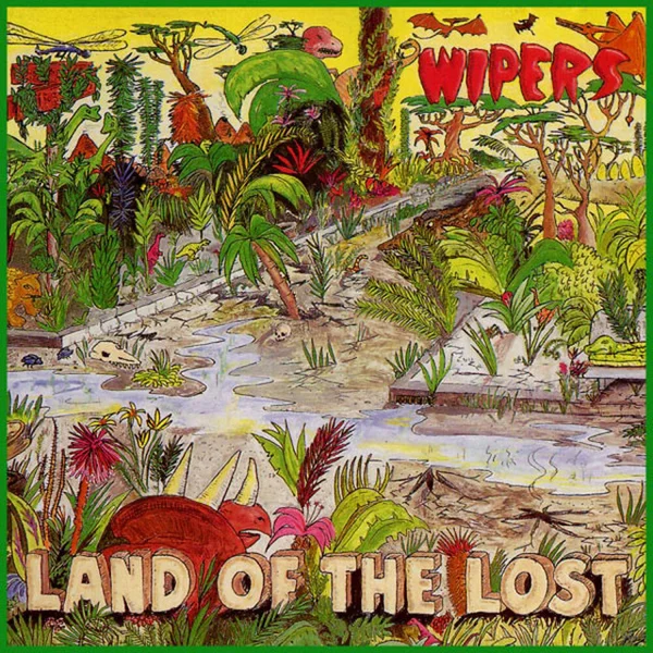 Wipers — Land Of The Lost
