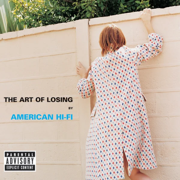 American Hi-Fi — The Art Of Losing