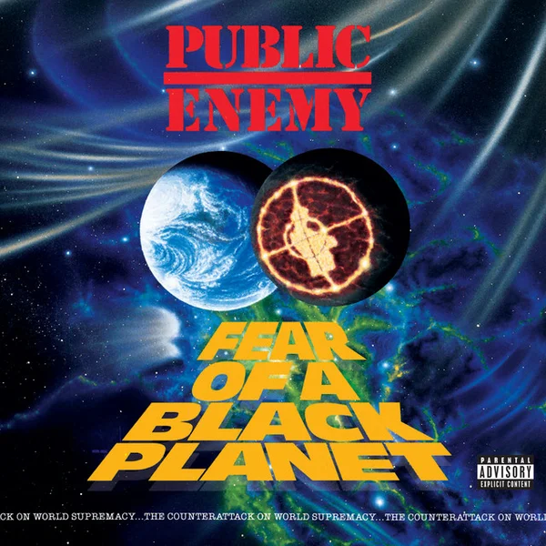Public Enemy — Fear Of A Black Planet